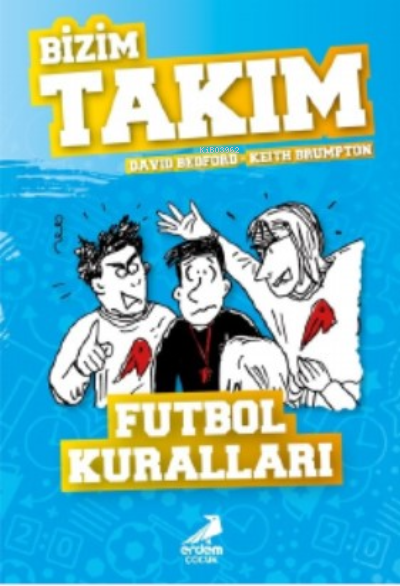 Futbol Kuralları - Bizim Takım