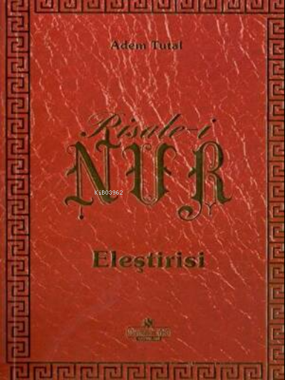 Risale-i Nur Eleştirisi