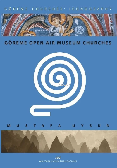 Göreme Open Aır Museum Churches