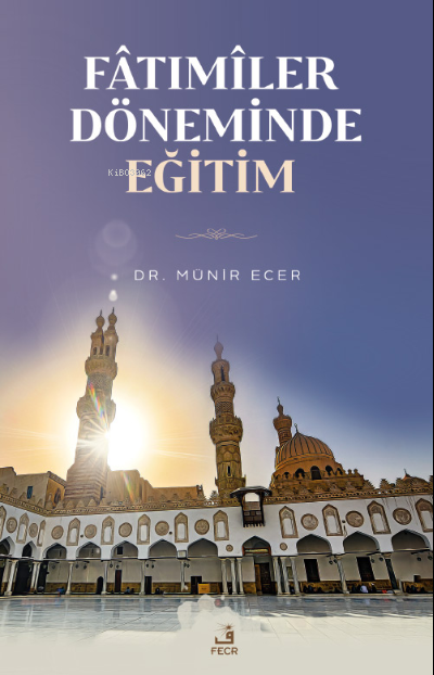 Fâtımîler Döneminde Eğitim