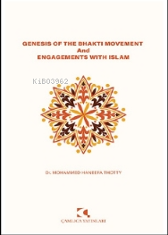 Genesis Of The Bhaktı Movement And Engagements With İslam