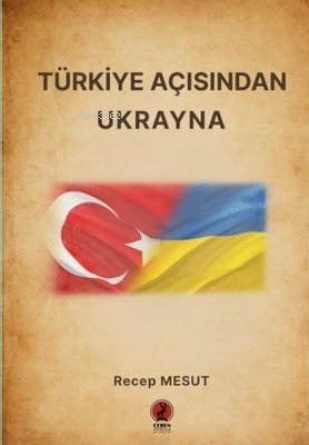 Türkiye Açısından Ukrayna