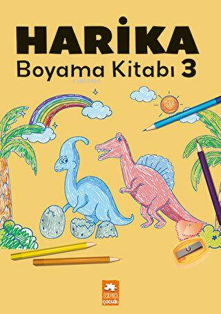  Harika Boyama Kitabı 3 | Harika Boyama Kitabı 3 | Kolektif | Eksik Parça Yayınları | 9786256780156 
