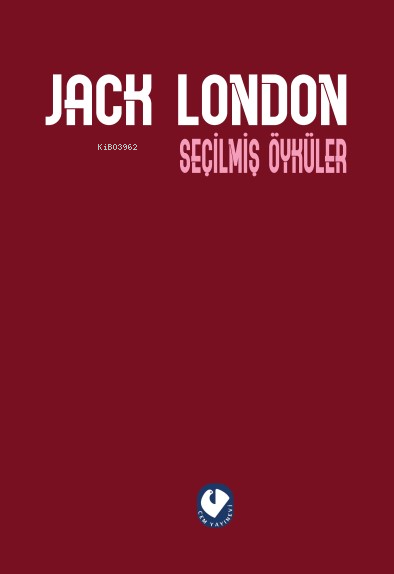 Jack London Seçilmiş Öyküler