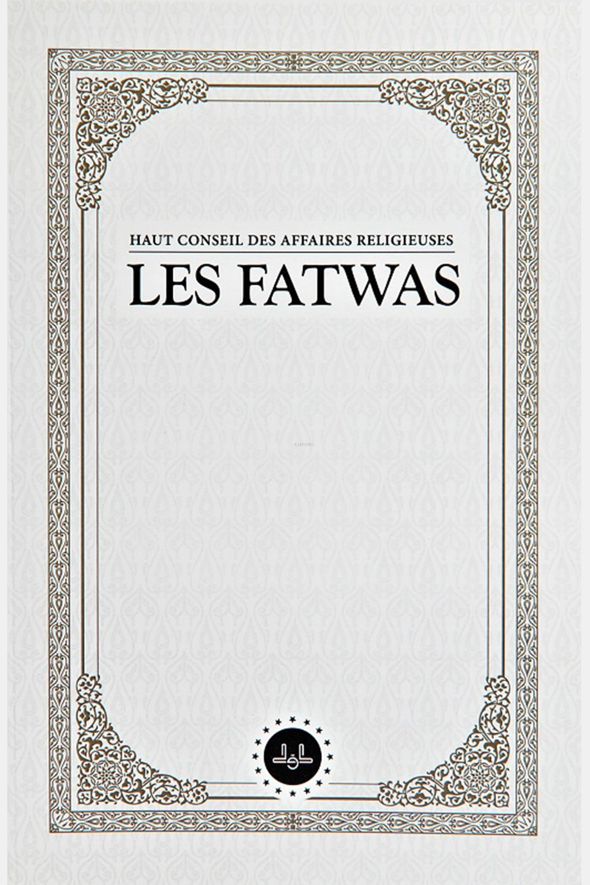 Haut Conseil Des Affaires Religieuses Les Fatwas (Fetvalar) Fransızca