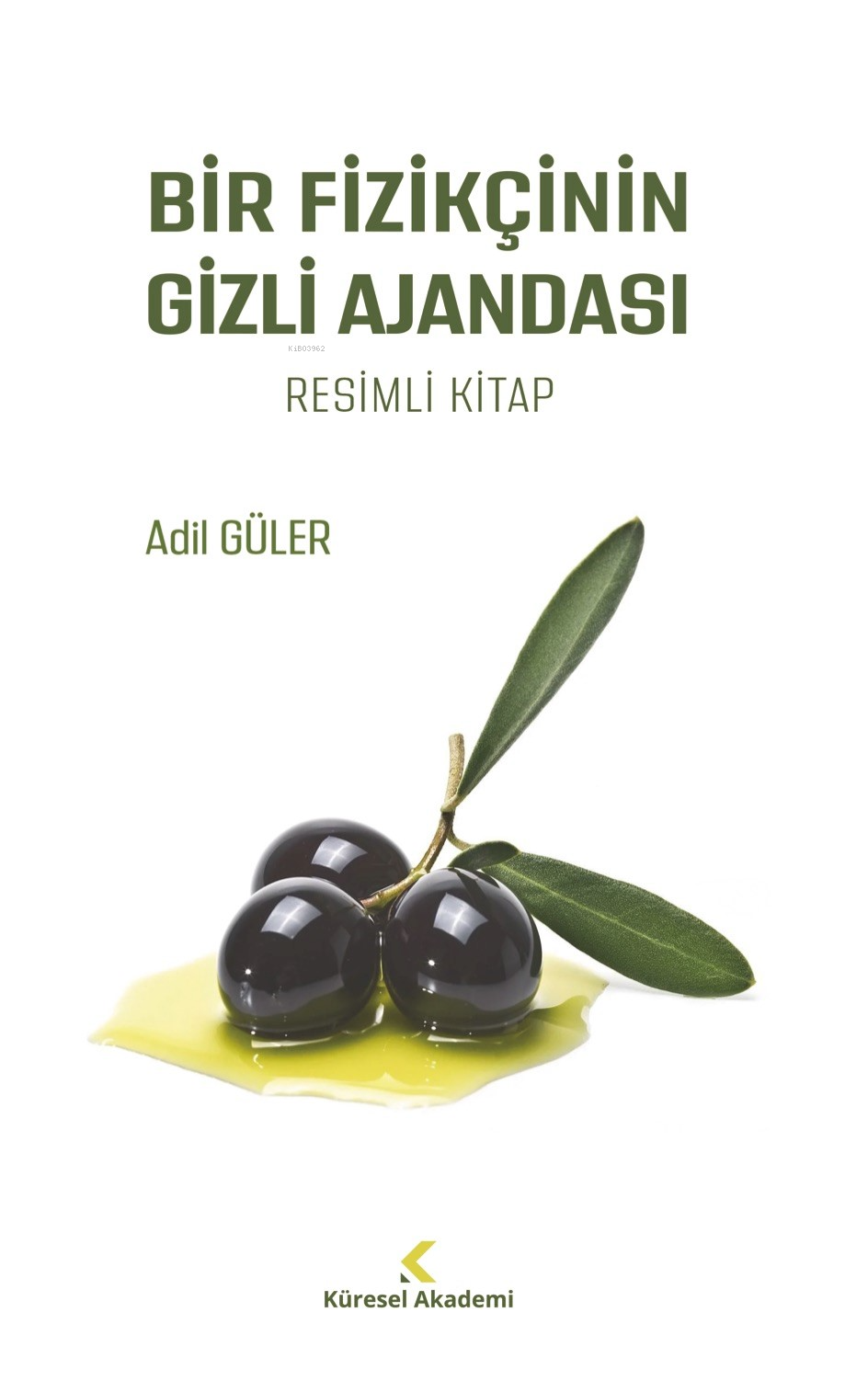 Bir Fizikçinin Gizli Ajandası;Resimli Kitap