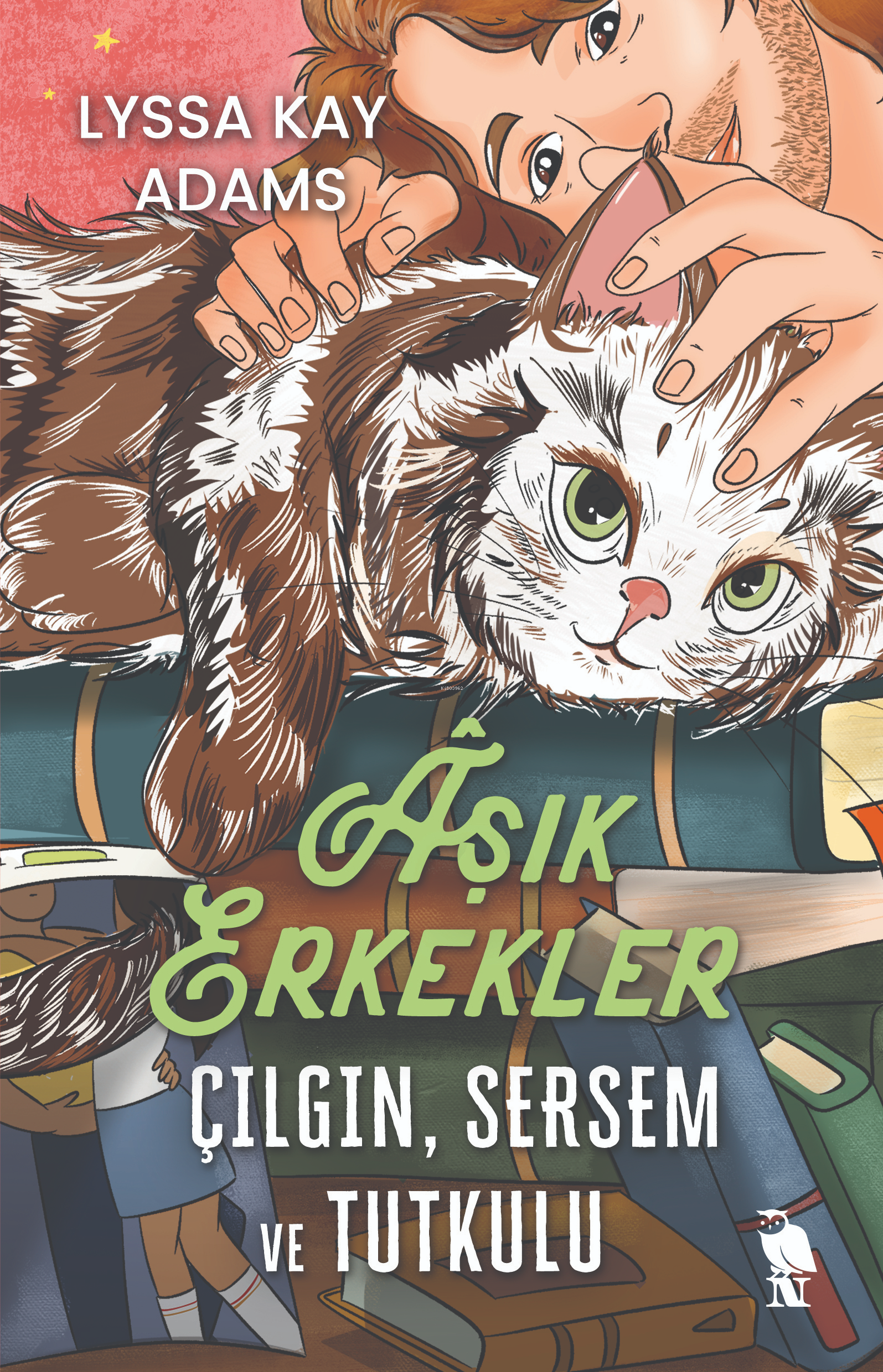 Âşık Erkekler;Çılgın, Sersem ve Tutkulu