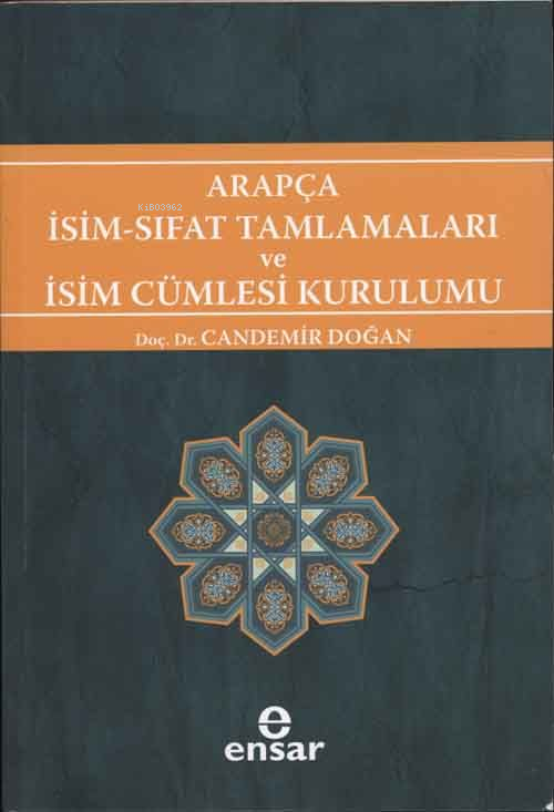 Arapça İsim-Sıfat Tamlamaları ve İsim Cümlesi Kurulumu