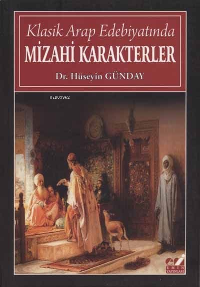 Klasik Arap Edebiyatında Mizahi Karakterler