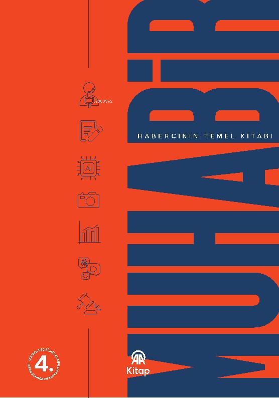  Muhabir Habercinin Temel Kitabı | Muhabir Habercinin Temel Kitabı | Kolektif | AA Kitap | 9786259450421 