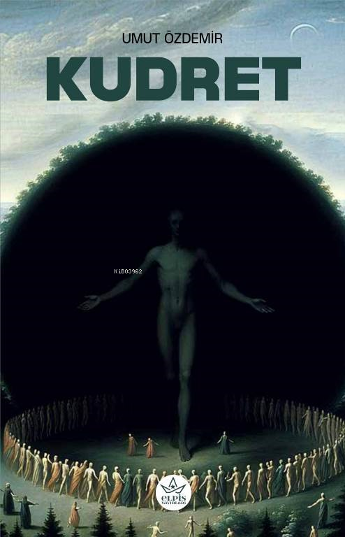  Kudret | Umut Özdemir | Elpis Yayınları | 9786256933972 | 