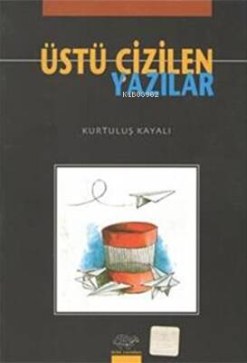 Üstü Çizilen Yazılar