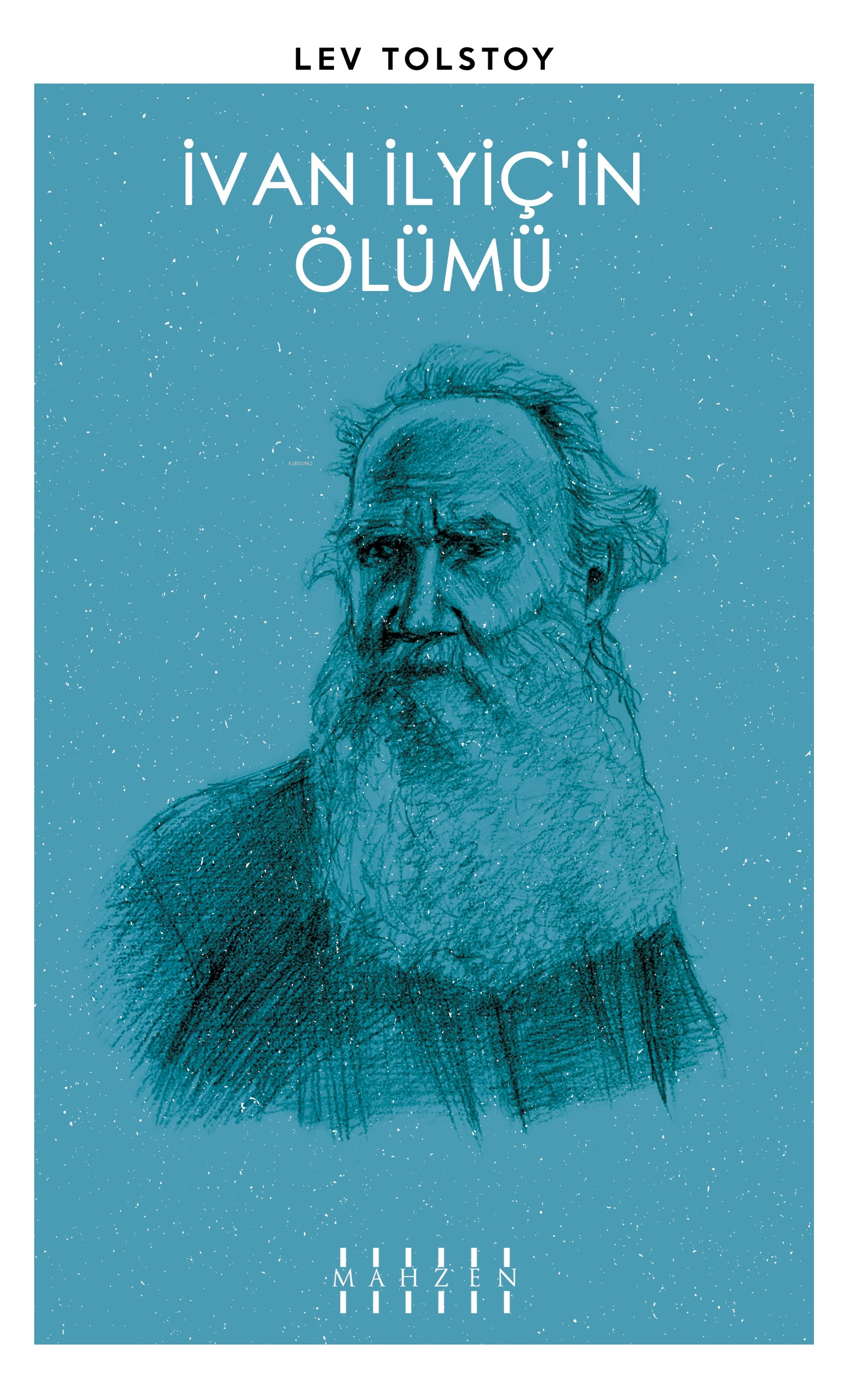  İvan İlyiçin Ölümü | Lev Tolstoy | Mahzen Yayıncılık | 9786057755773 | 
