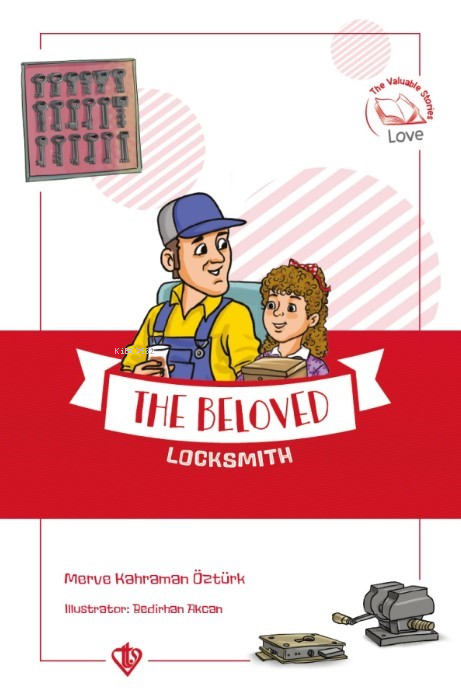 The Beloved Locksmith ;(Değerli Hikayeler Sevgili Çilingir Dükkanı)