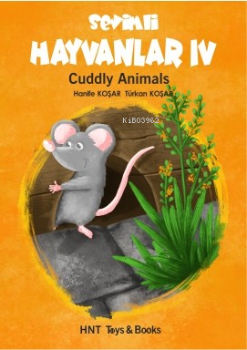  Sevimli Hayvanlar 4 | Sevimli Hayvanlar 4 | Hanife Koşar | Türkan Koşar | Hnt Toys & Books | 9786057395740 