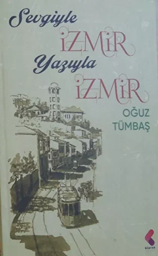 Sevgiyle İzmir Yazıyla İzmir