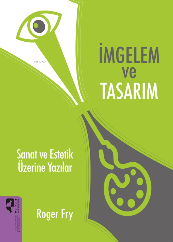 İmgelem ve Tasarım;Sanat ve Estetik Üzerine Yazılar