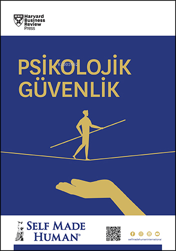 Psikolojik Güvenlik;Harvard Business Review Press