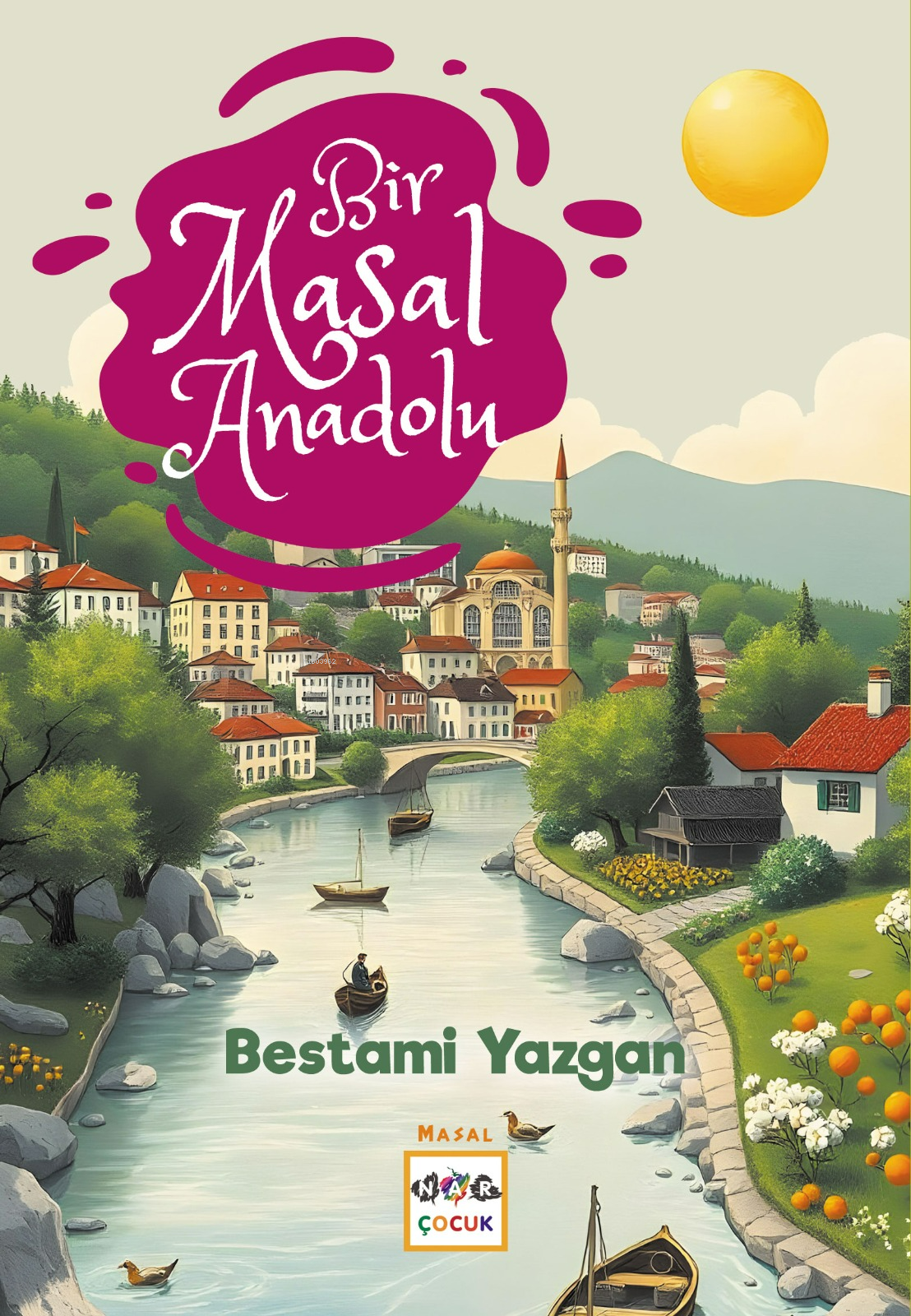 Bir Masal Anadolu