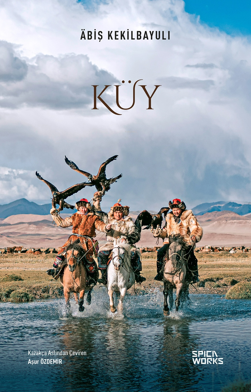  Küy | Küy | Äbiş Kekilbayulı | Aşur Özdemir | Spicaworks Yayınları | 9786259788227 