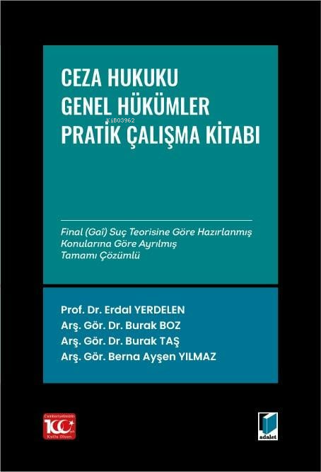 Ceza Hukuku Genel Hükümler: Pratik Çalışmalar