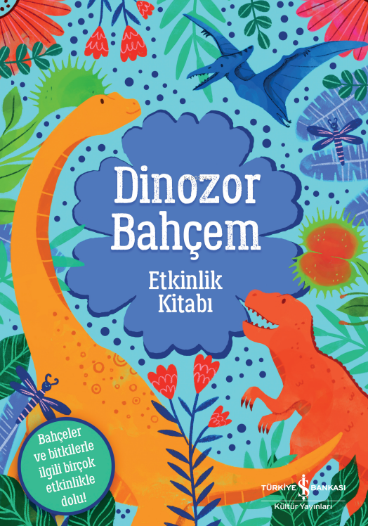 Dinozor Bahçem;Etkinlik Kitabı