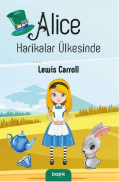  Alice Harikalar Ülkesinde | Lewis Carroll | Başlık Yayın Grubu | 9786257443760 | 