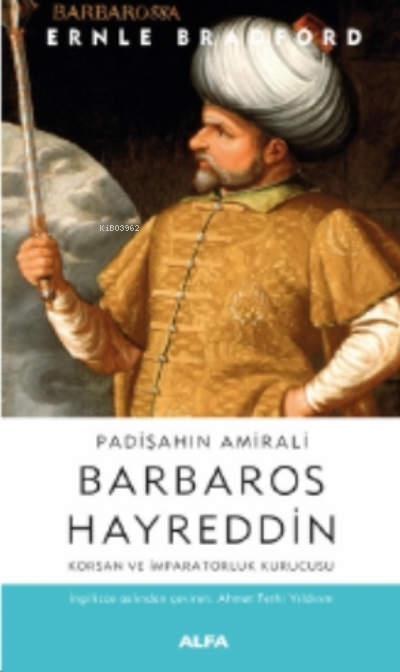 Padişaahın Amirali Barbaros Hayreddin