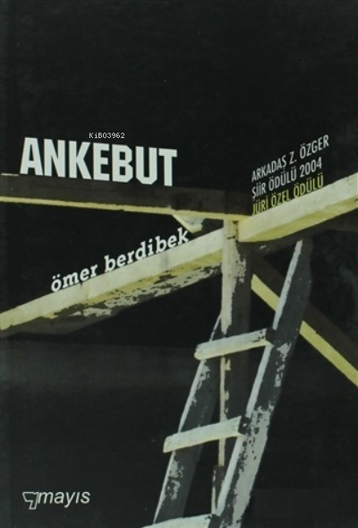  Ankebut | Ankebut | Ömer Berdibek | Suat Çelebi | Emre Senan | Mayıs Yayınları | 9799757573240 