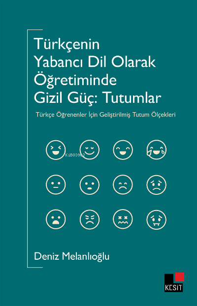 Türkçenin Yabancı Dil Olarak Öğretiminde Gizil Güç: Tutumlar
