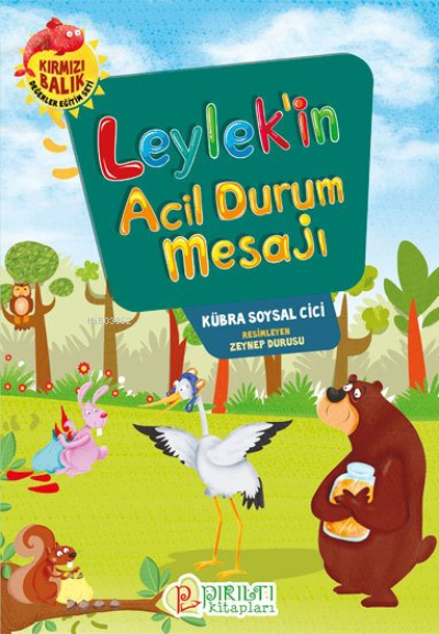 Leylek’in Acil Durum Mesajı