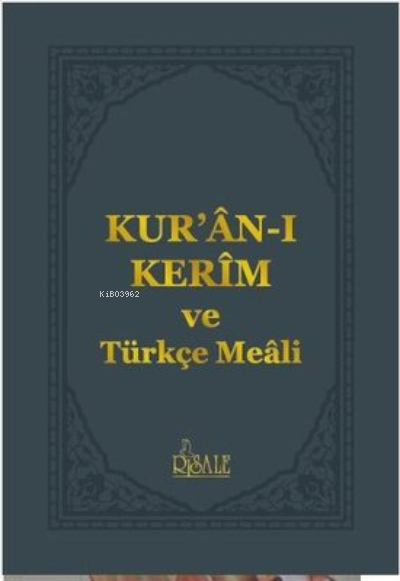 Kur'an-ı Kerim ve Türkçe Meali