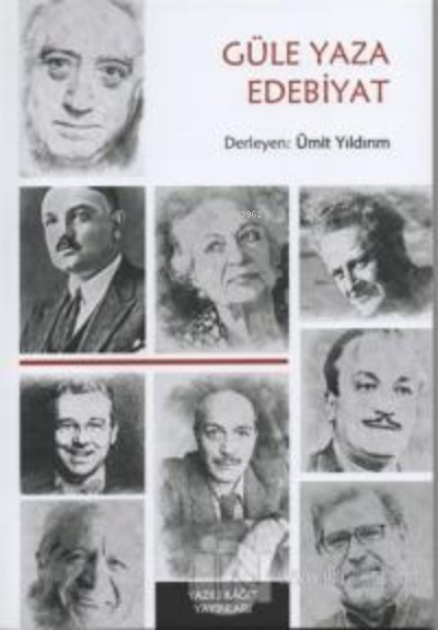  Güle Yaza Edebiyat | Güle Yaza Edebiyat | Ümit Yıldırım | Yazılı Kağıt Yayınları | 9786057467706 
