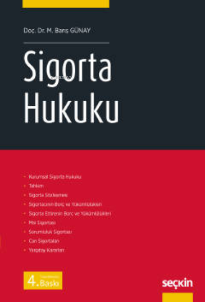  Sigorta Hukuku | M Barış Günay | Seçkin Yayıncılık | 9789750274855 | 