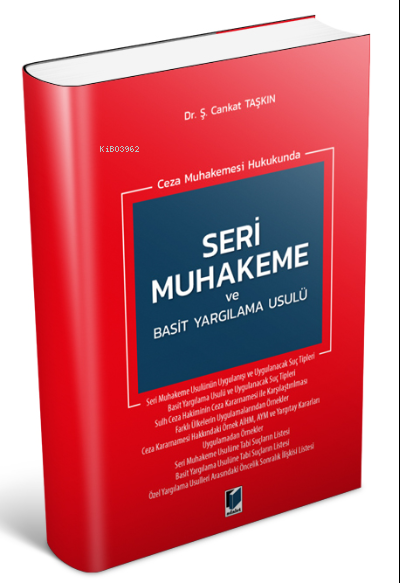 Ceza Muhakemesi Hukukunda Seri Muhakeme ve Basit Yargılama Usulü