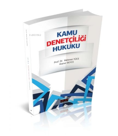  Kamu Denetçiliği Hukuku | Kamu Denetçiliği Hukuku | Mehmet Yüce | Atanur Beyce | Savaş Yayınevi | 9786055643843 