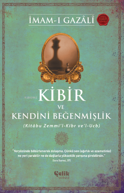 Kibir ve Kendini Beğenmişlik;(Kitâbu Zemmi’l-Kibr ve’l-Ucb)