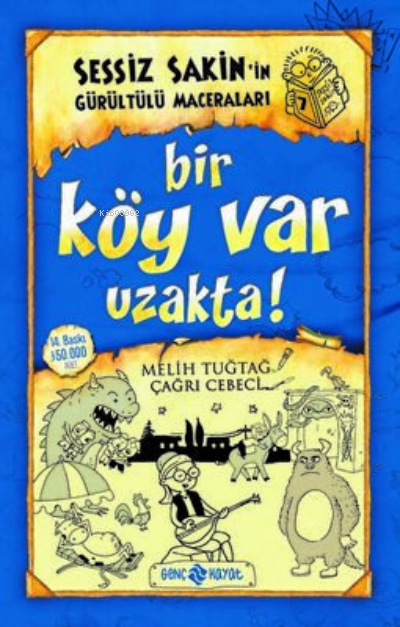 Sessiz Sakin’in Gürültülü Maceraları 7 - Bir Köy Var Uzakta!