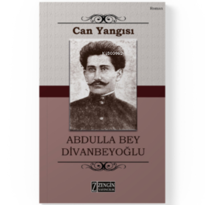  Can Yangısı | Abdulla Bey Divanbeyoğlu | Zengin Yayıncılık | 9786052315262 | 