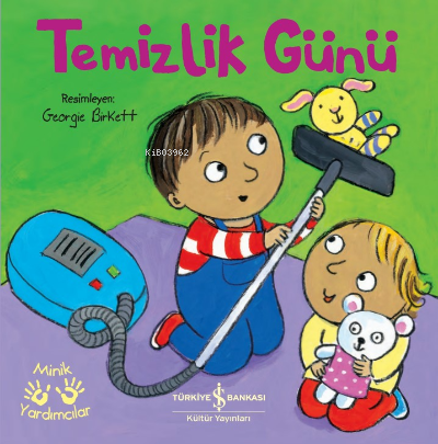 Temizlik Günü– Minik Yardımcılar