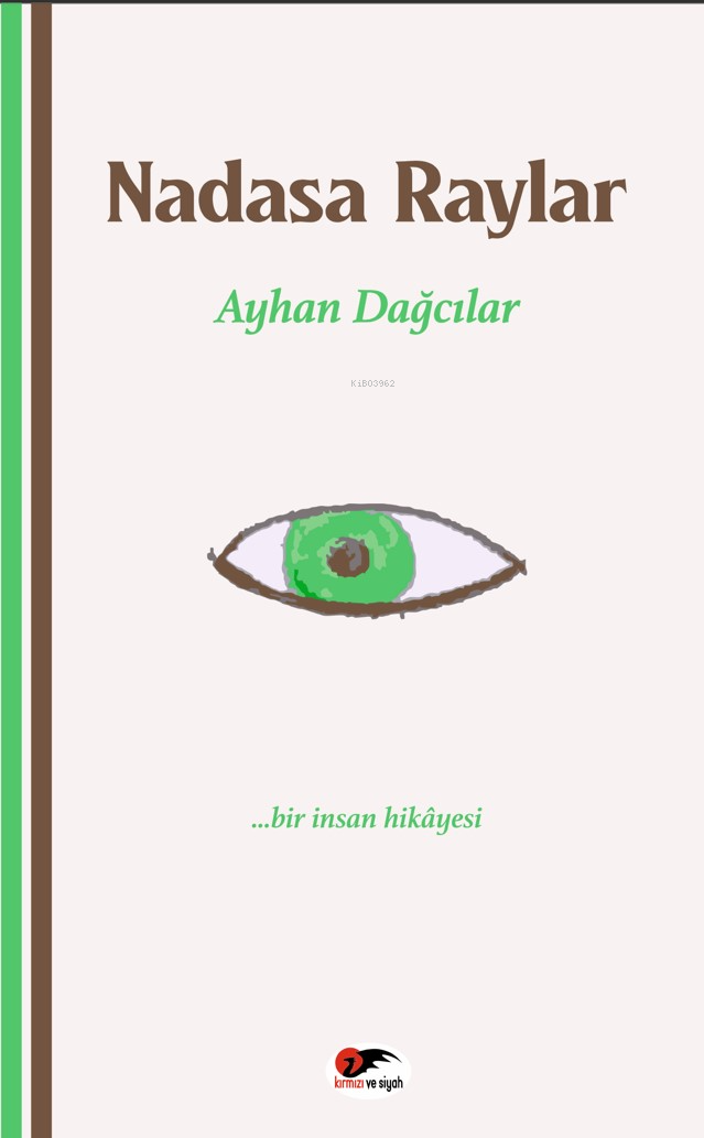 Nadasa Raylar | Ayhan Dağcılar | Kırmızı ve Siyah Yayınevi | 9786057307279 | 