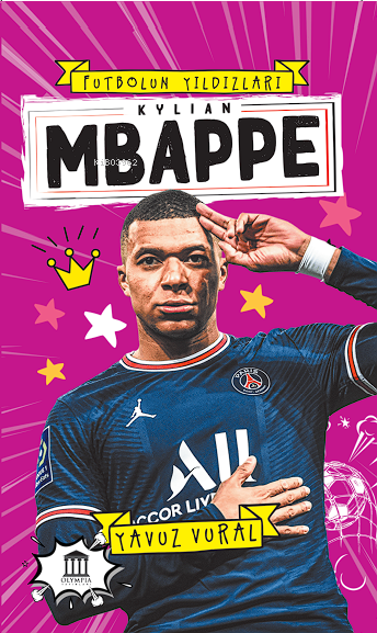 Kylian Mbappe;Futbolun Yıldızları