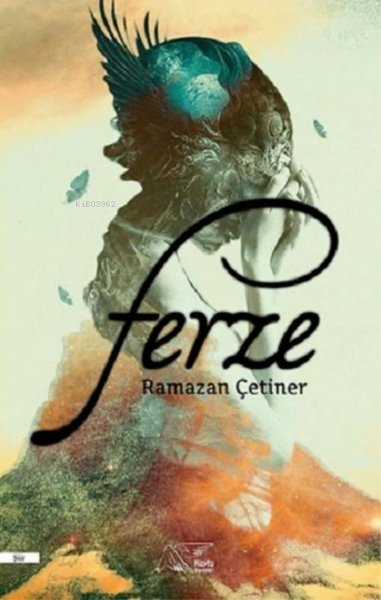  Ferze | Ferze | Ramazan Çetiner | Kuytu Yayınevi | 9786056986079 