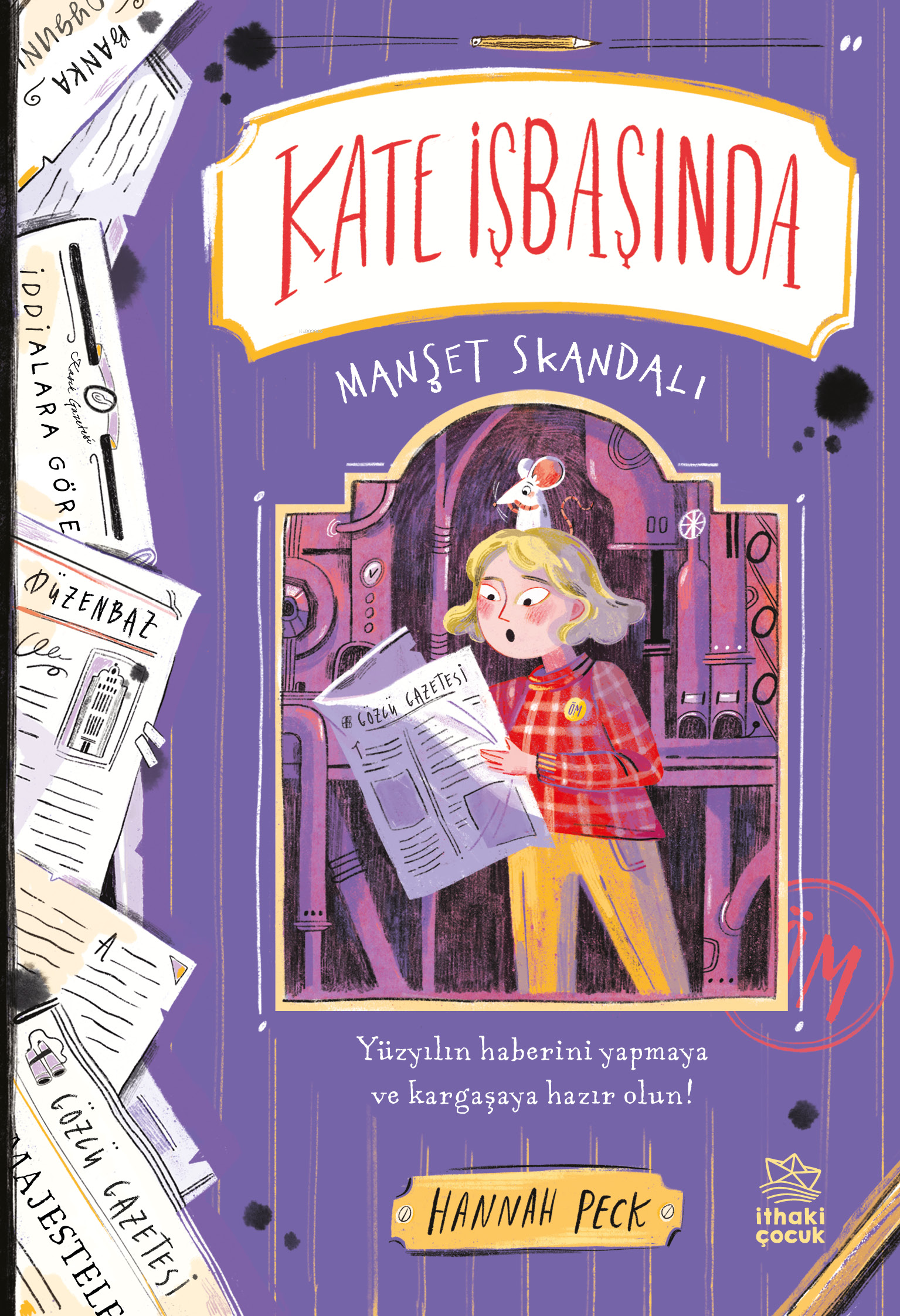 Kate İşbaşında-3 Manşet Skandalı;Yüzyılın Haberini Yapmaya ve Kargaşaya Hazır Olun