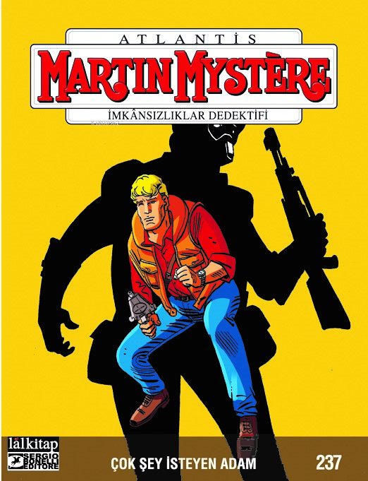 Martin Mystere Sayı 237;Çok Şey İsteyen Adam