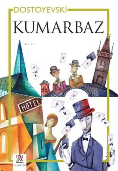  Kumarbaz | Fyodor Mihayloviç Dostoyevski | Bilgesu Babacan | Panama Yayıncılık | 9786057739520 | 