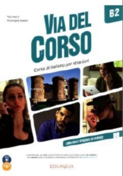 Via Del Corso B2 Libro Dello Studente &amp; e.+2CD+DVD