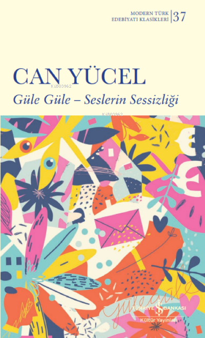 Güle Güle- Seslerin Sessizliği;Sert Kapak