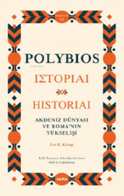 Akdeniz Dünyası ve Roma'nın Yükselişi;I ve II. Kitap