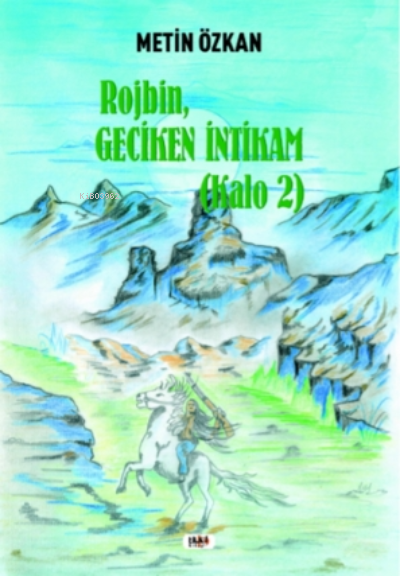  Kalo 2Rojbin Geciken İntikam | Metin Özkan | Tilki Kitap | 9786258039269 | 